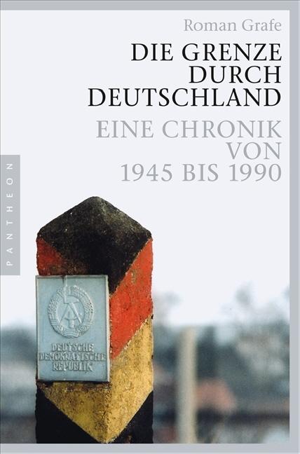 Vorderes Coverbild Die Grenze durch Deutschland
