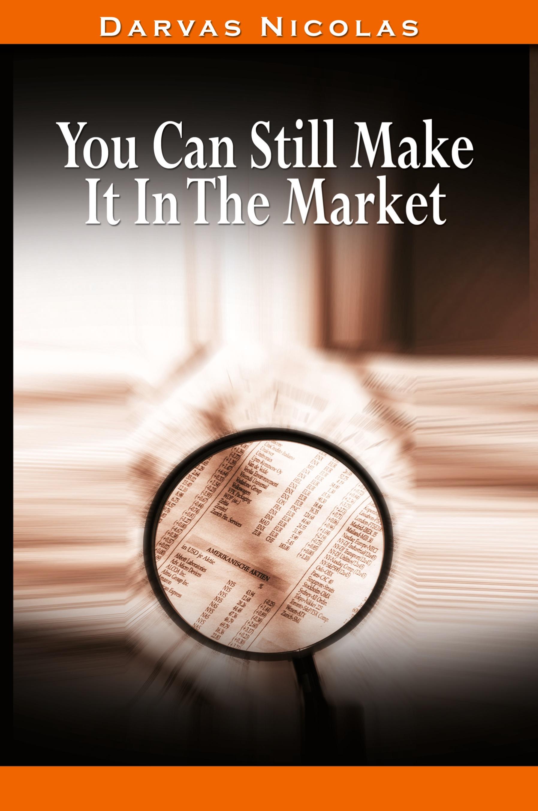 Vorderes Coverbild You Can Still Make It In The Market by Nicolas Darvas (the author of How I Made $2,000,000 In The Stock Market)