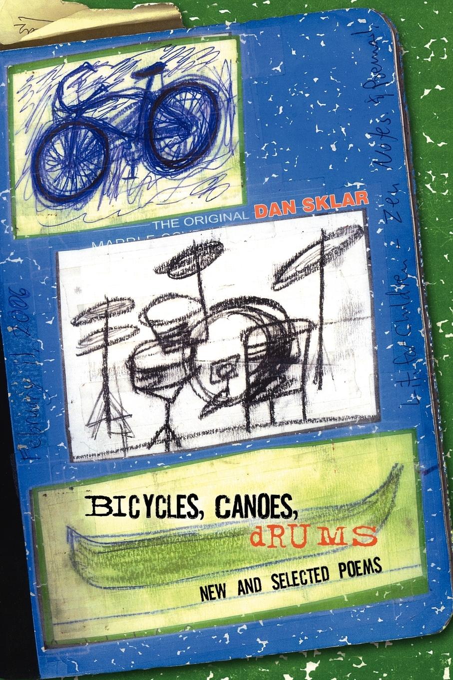 Vorderes Coverbild B I C Y C L E S , C A N O E S , D R U M S