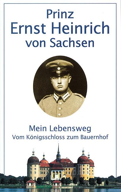 Vorderes Coverbild Mein Lebensweg vom Königsschloß zum Bauernhof