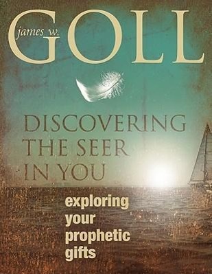 Vorderes Coverbild Discovering the Seer in You: Exploring Your Prophetic Gifts