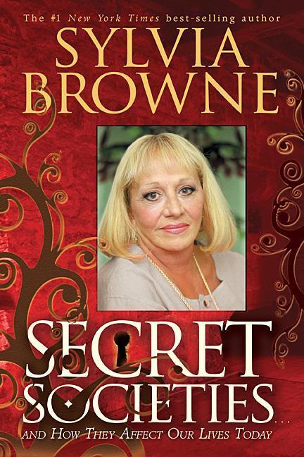 Vorderes Coverbild Secret Societies...and How They Affect Our Lives Today