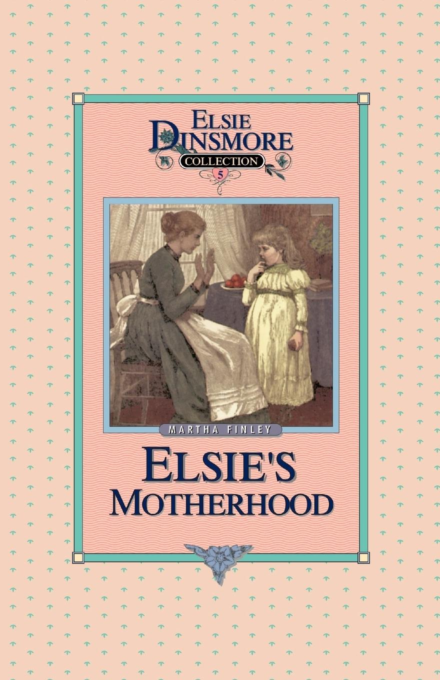 Vorderes Coverbild Elsie's Motherhood, Book 5