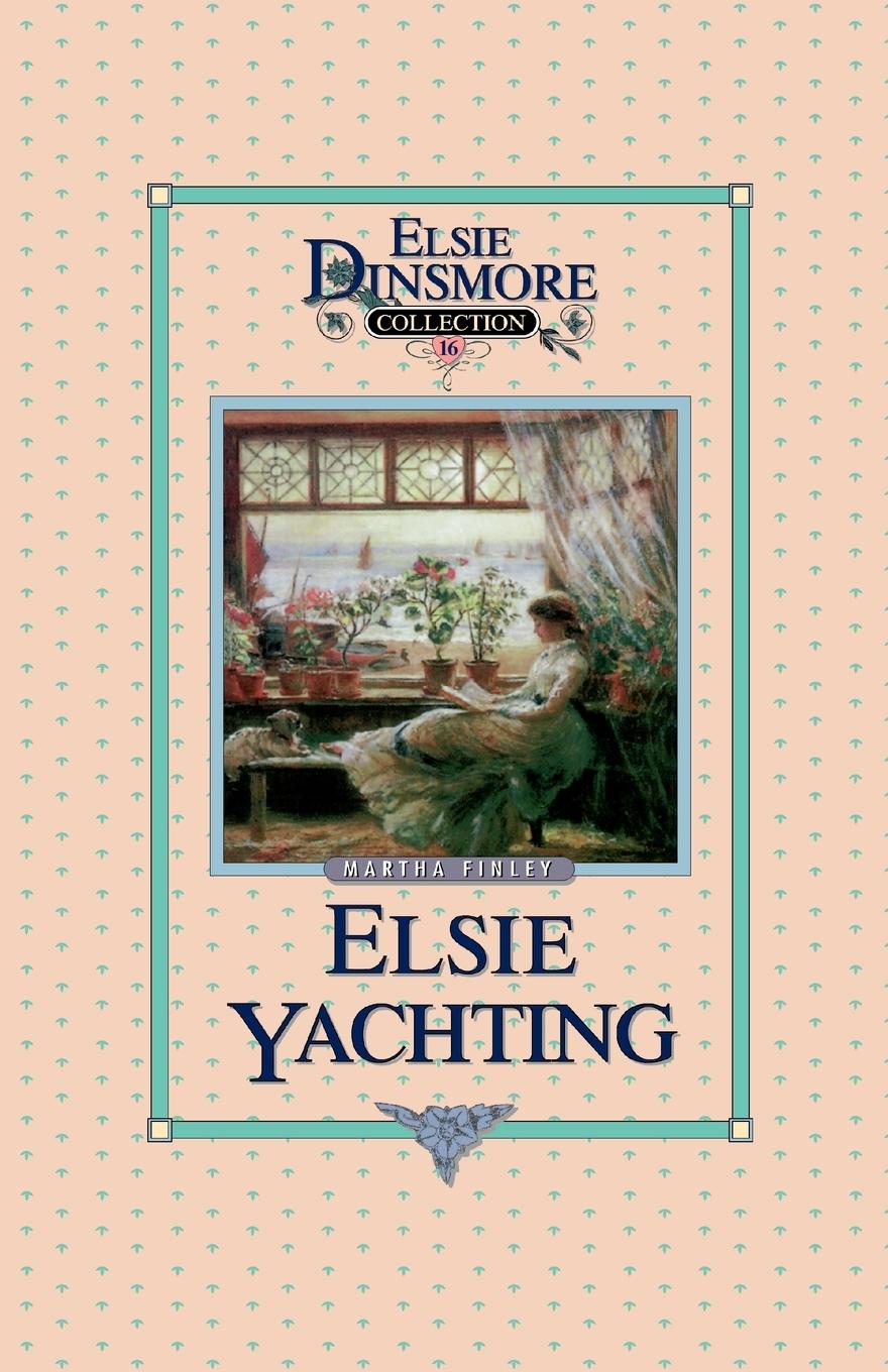 Vorderes Coverbild Elsie Yachting with the Raymonds, Book 16