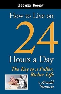 Vorderes Coverbild How to Live on 24 Hours a Day