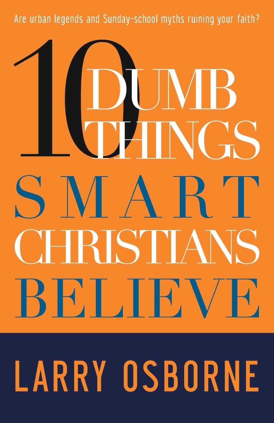 Vorderes Coverbild Ten Dumb Things Smart Christians Believe