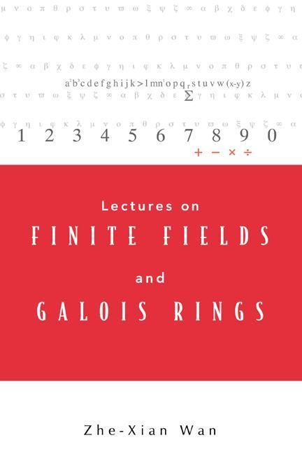 Vorderes Coverbild Lectures on Finite Fields and Galois Rings