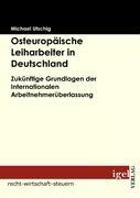 Vorderes Coverbild Osteuropäische Leiharbeiter in Deutschland