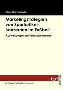 Vorderes Coverbild Marketingstrategien von Sportartikelkonzernen im Fußball
