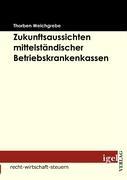 Vorderes Coverbild Zukunftsaussichten mittelständischer Betriebskrankenkassen