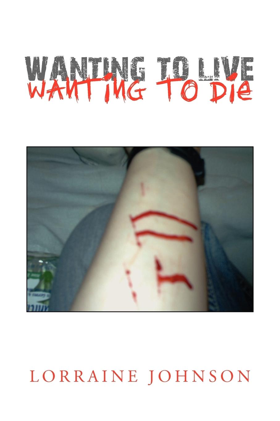 Vorderes Coverbild Wanting to Live Wanting to Die
