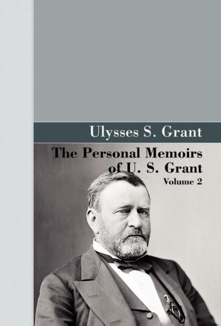Vorderes Coverbild The Personal Memoirs of U.S. Grant, Vol 2.