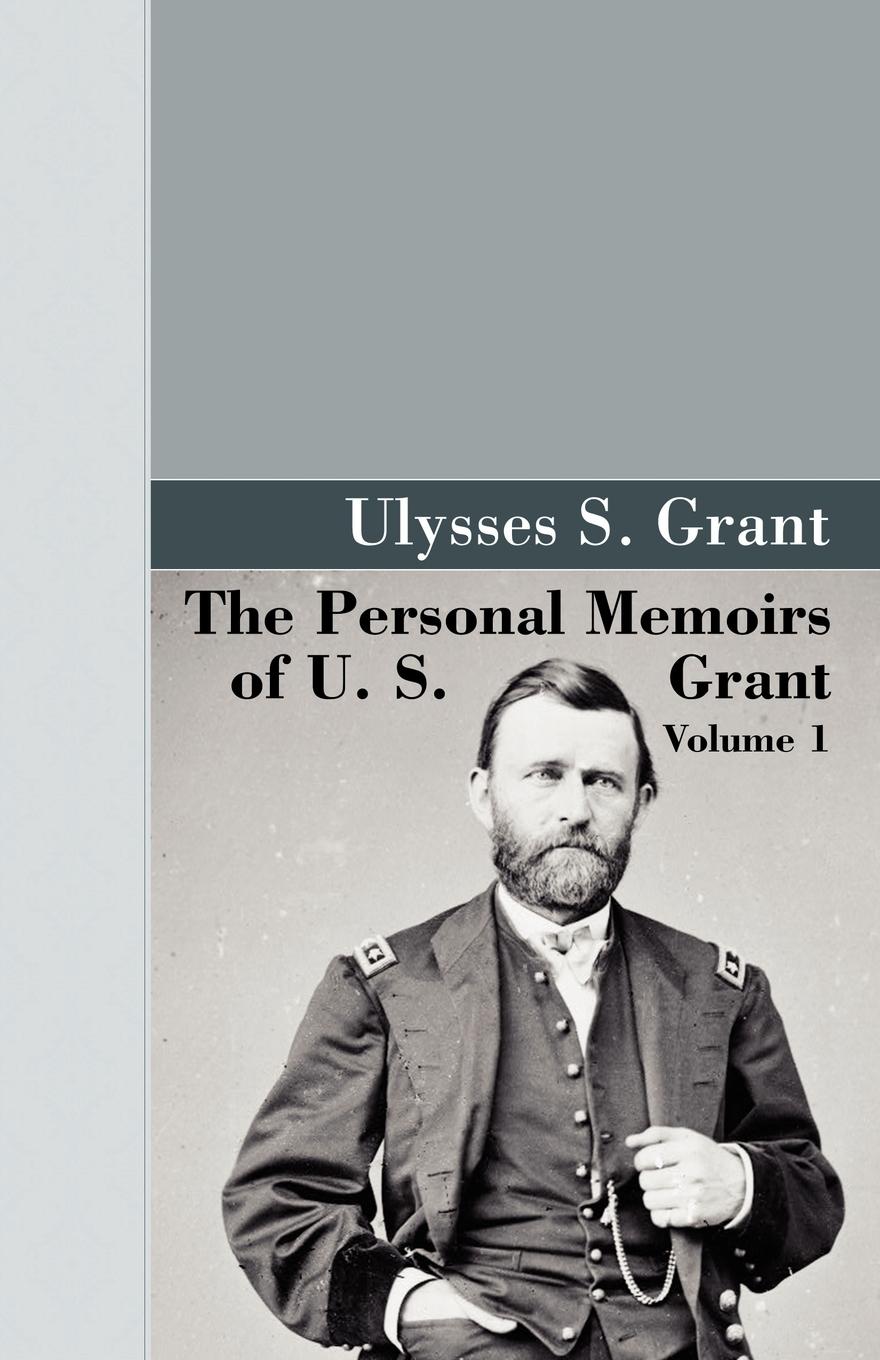 Vorderes Coverbild The Personal Memoirs of U.S. Grant, Vol 1.