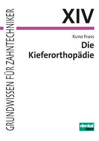 Vorderes Coverbild Die Kieferorthopädie