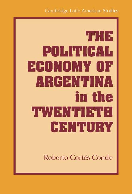 Vorderes Coverbild The Political Economy of Argentina in the Twentieth Century