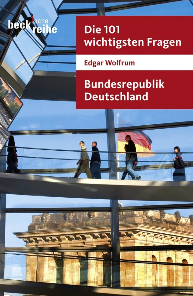 Vorderes Coverbild Die 101 wichtigsten Fragen. Bundesrepublik Deutschland