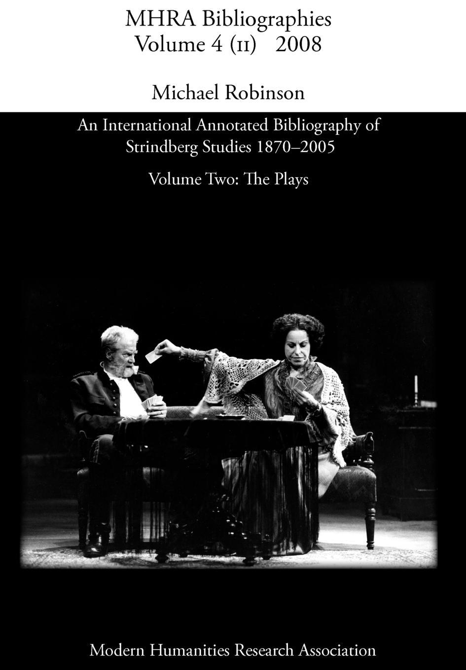 Vorderes Coverbild An International Annotated Bibliography of Strindberg Studies 1870-2005: Vol. 2, the Plays