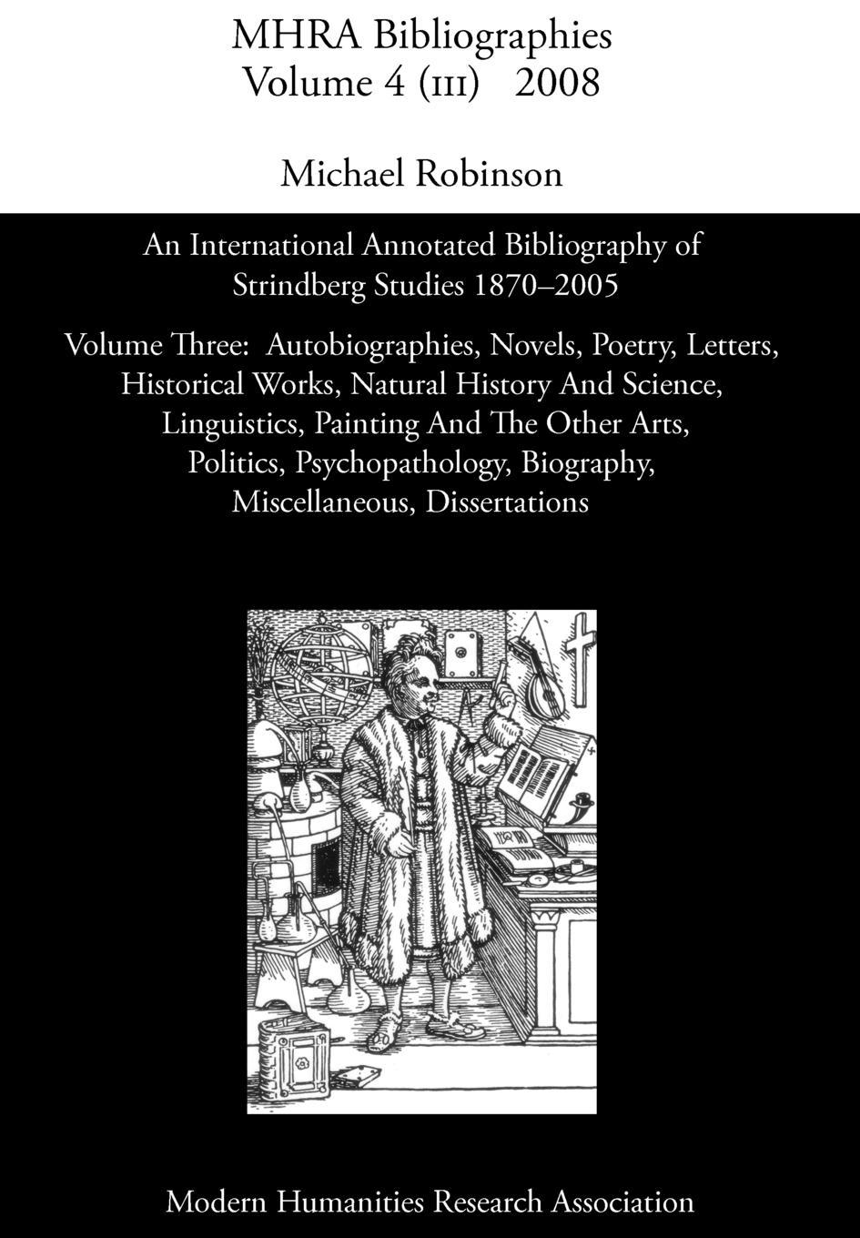 Vorderes Coverbild An International Annotated Bibliography of Strindberg Studies 1870-2005: Vol. 3, Autobiographies, Novels, Poetry, Letters, Historical Works, Natural