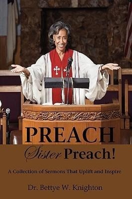 Vorderes Coverbild PREACH, Sister Preach! A Collection of Sermons and Devotional Lessons