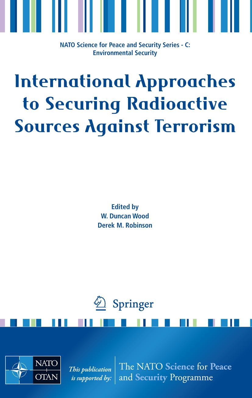 Vorderes Coverbild International Approaches to Securing Radioactive Sources Against Terrorism