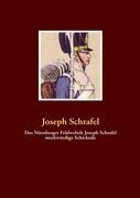 Vorderes Coverbild Des Nürnberger Feldwebels Joseph Schrafel merkwürdige Schicksale