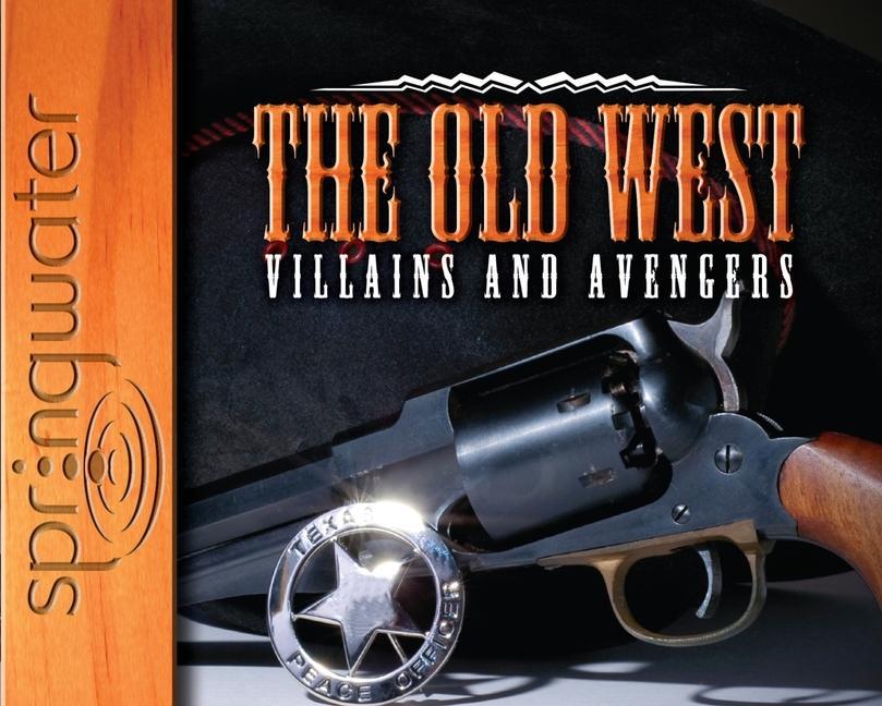 Vorderes Coverbild The Old West: Villains and Avengers