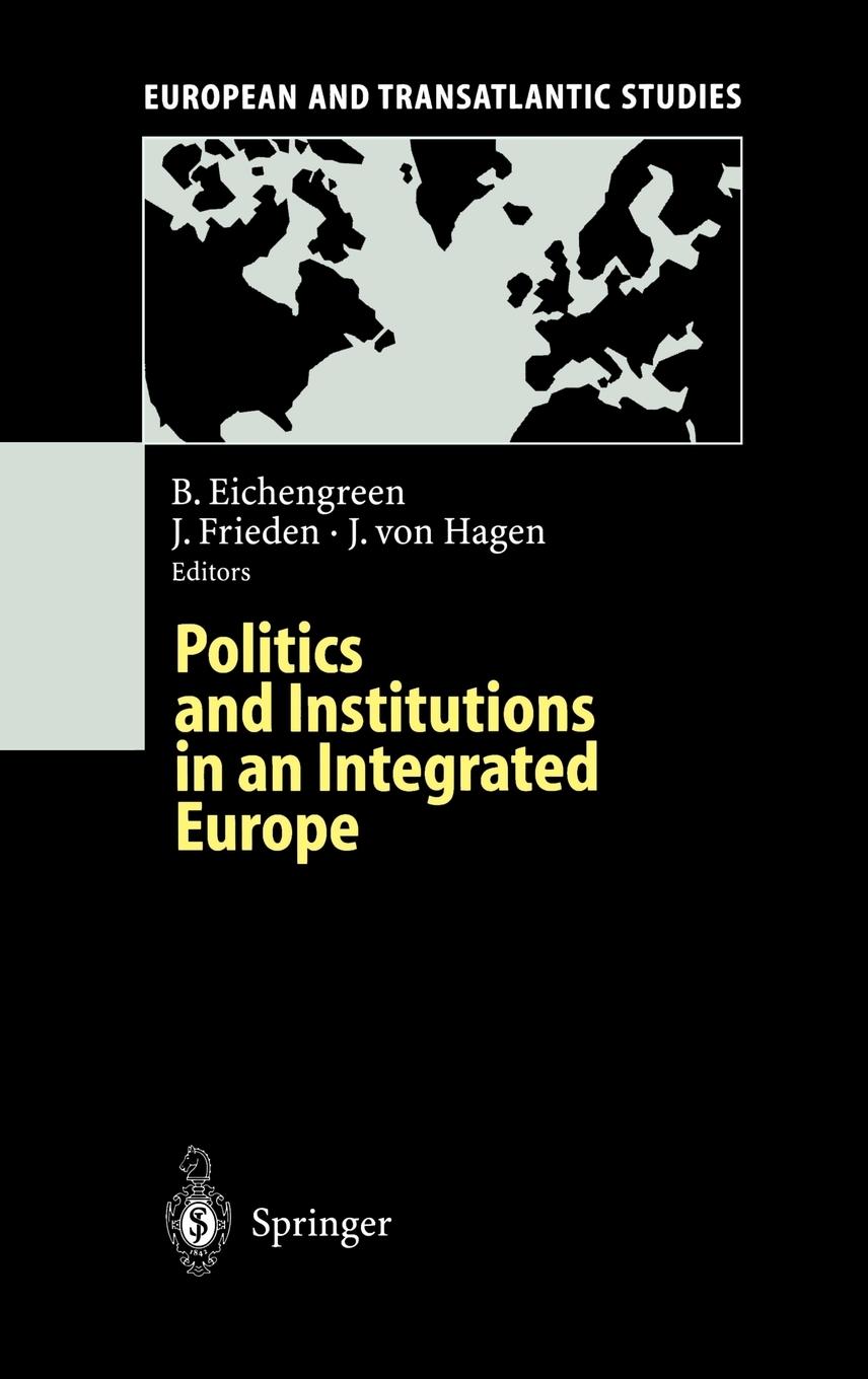 Vorderes Coverbild Politics and Institutions in an Integrated Europe