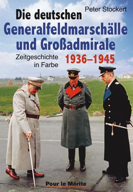 Vorderes Coverbild Die deutschen Generalfeldmarschälle und Großadmirale 1936-1945