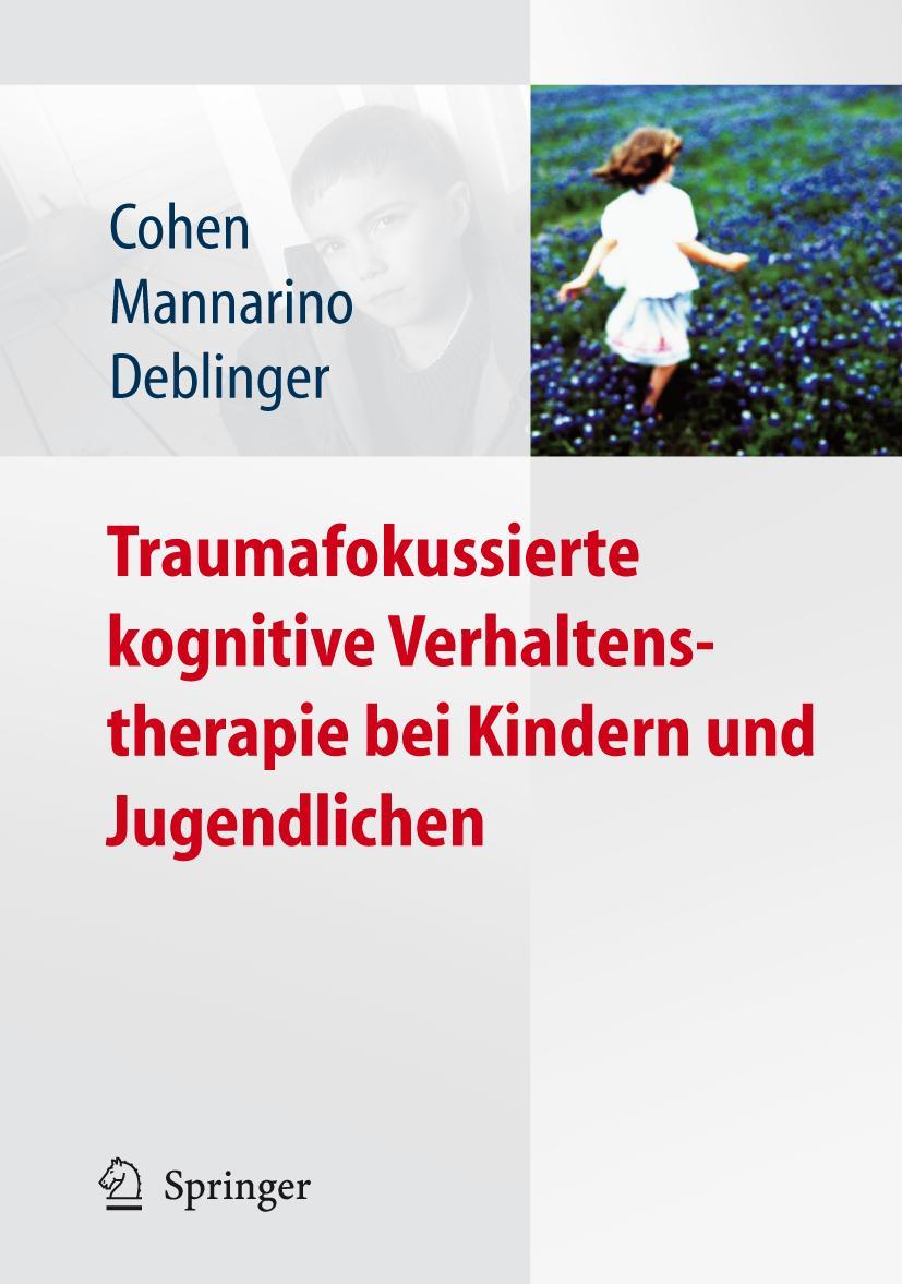 Vorderes Coverbild Traumafokussierte kognitive Verhaltenstherapie bei Kindern und Jugendlichen
