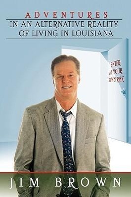 Vorderes Coverbild Adventures in an Alternative Reality of Living in Louisiana