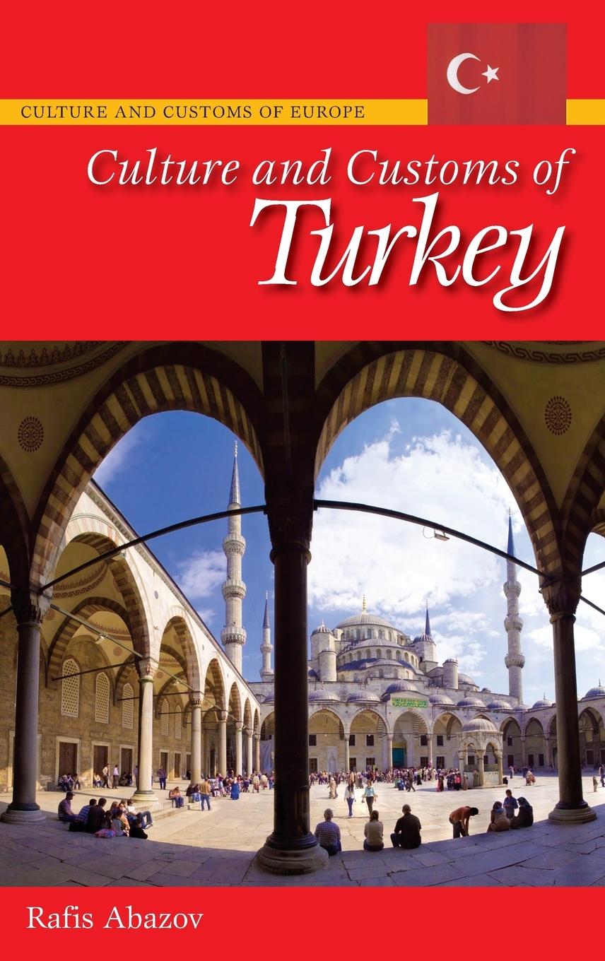 Vorderes Coverbild Culture and Customs of Turkey