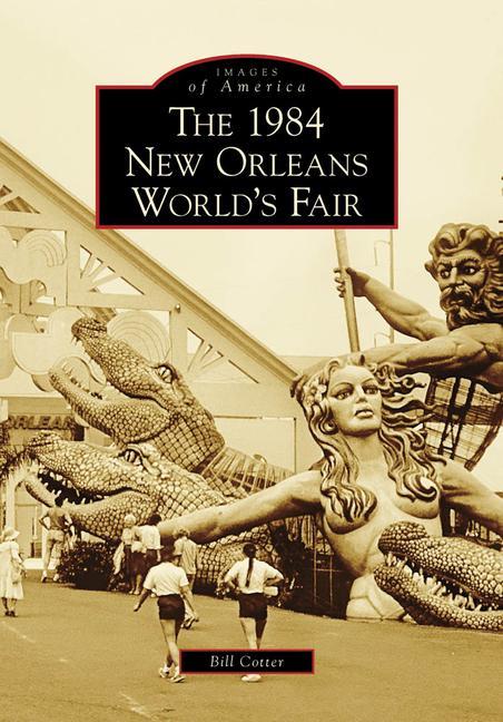 Vorderes Coverbild The 1984 New Orleans World's Fair