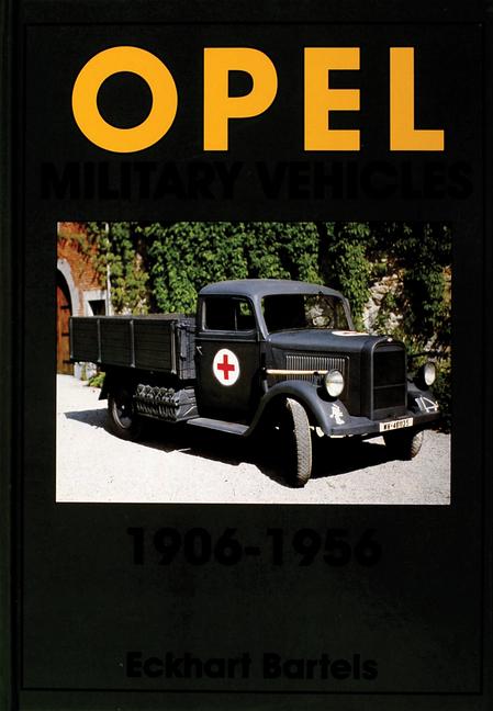 Vorderes Coverbild Opel Military Vehicles 1906-1956