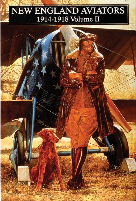 Vorderes Coverbild New England Aviators 1914-1918, Vol. II