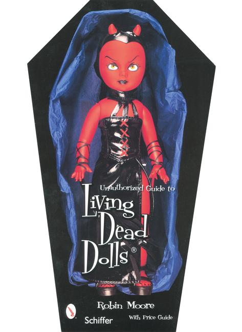 Vorderes Coverbild Unauthorized Guide to Collecting Living Dead Dolls(tm)