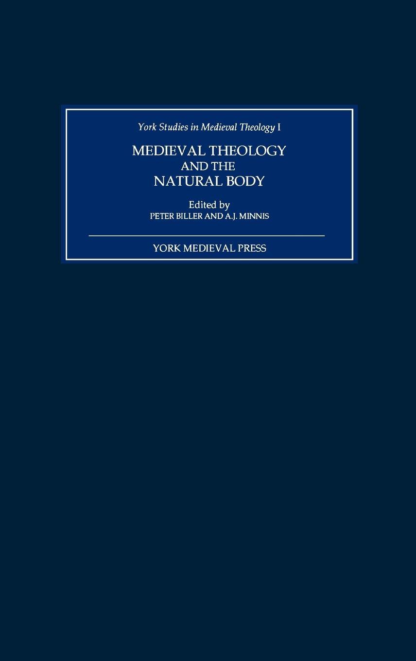 Vorderes Coverbild Medieval Theology and the Natural Body