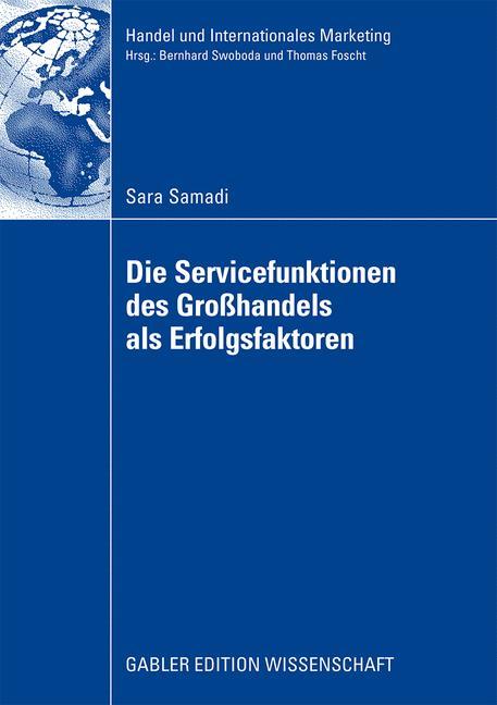 Vorderes Coverbild Die Servicefunktionen des Großhandels als Erfolgsfaktoren