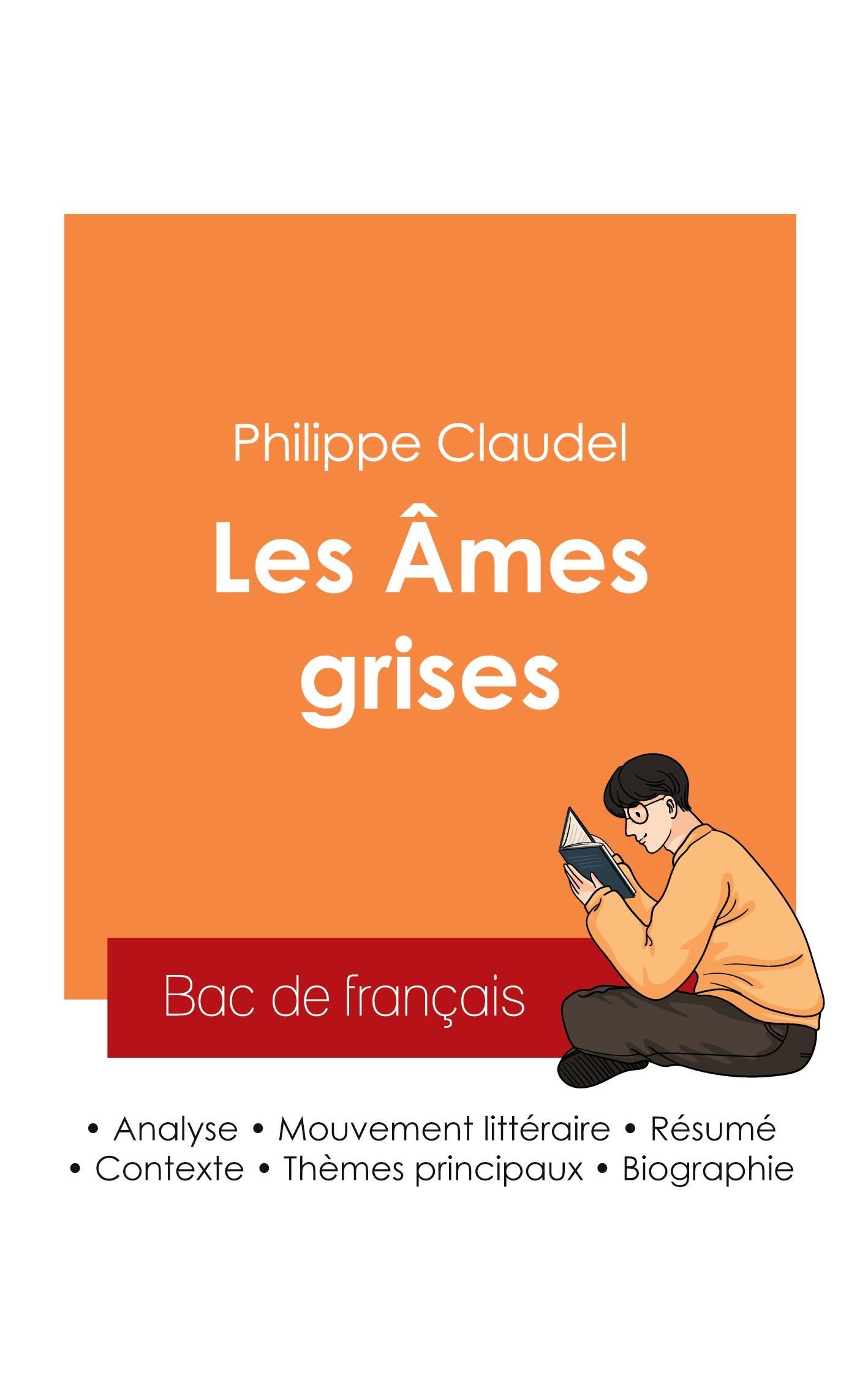 Vorderes Coverbild Réussir son Bac de français 2025 : Analyse du roman Les Âmes grises de Philippe Claudel