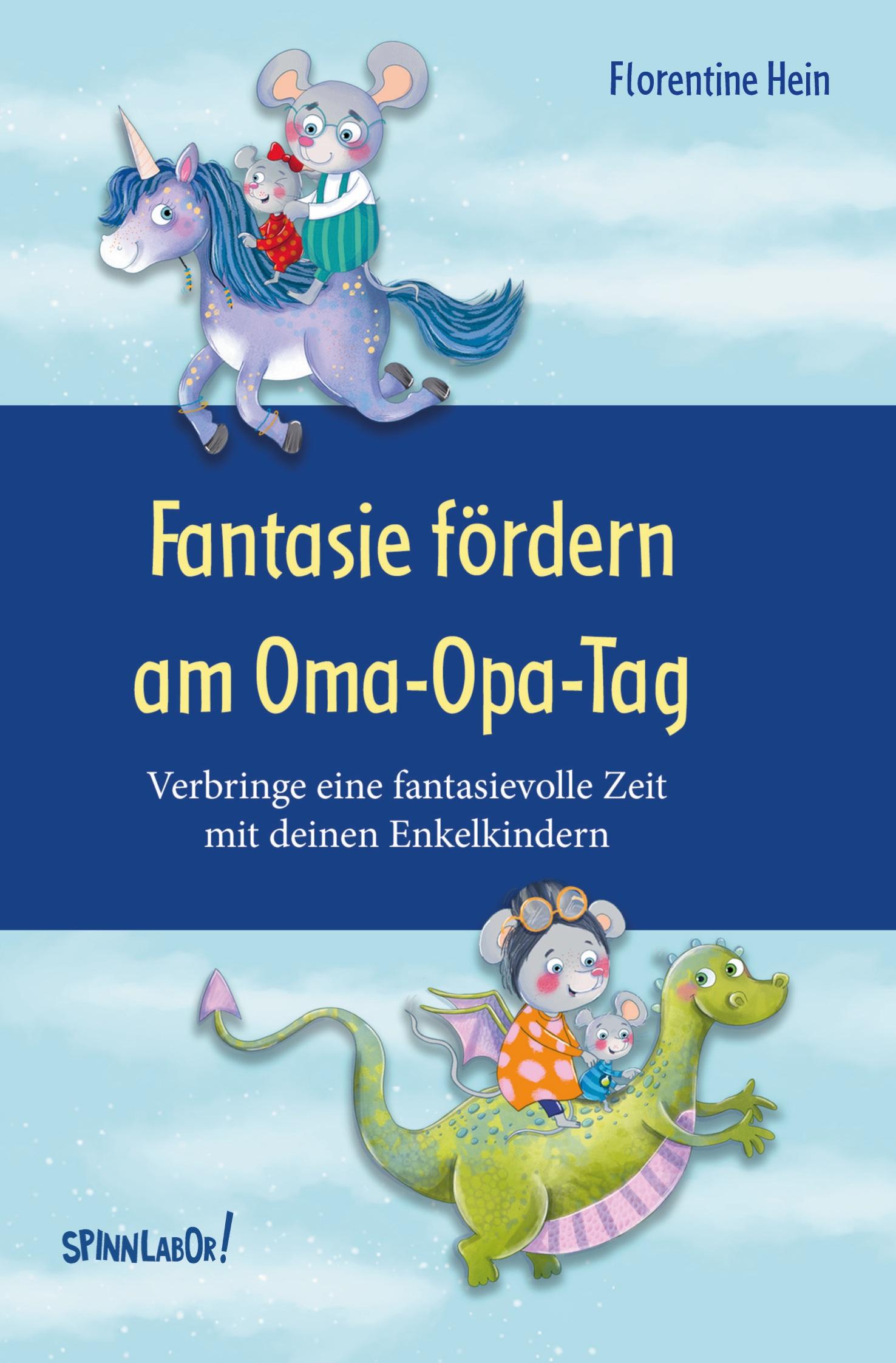 Vorderes Coverbild Fantasie fördern am Oma-Opa-Tag