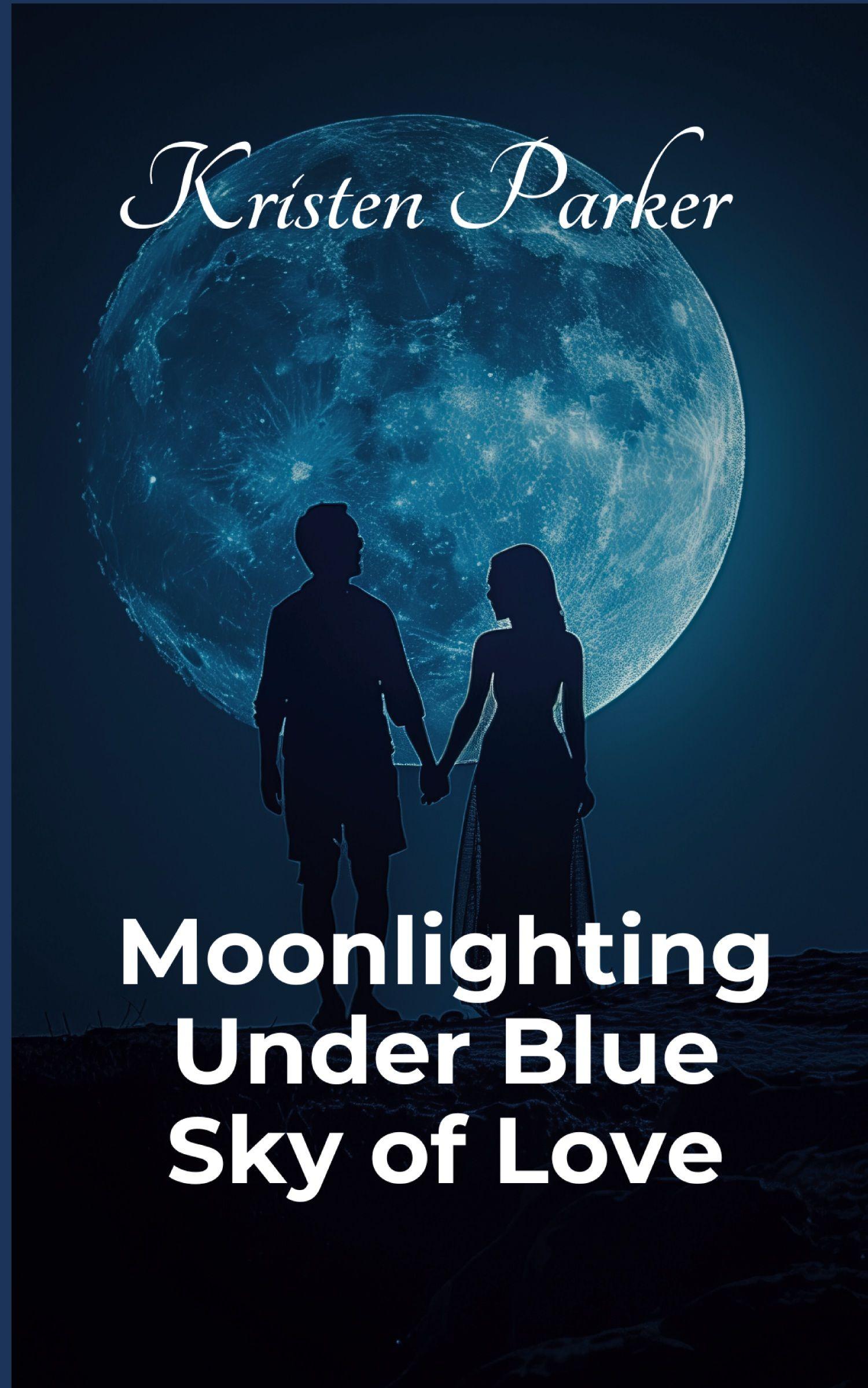 Vorderes Coverbild Moonlighting Under Blue Sky of Love