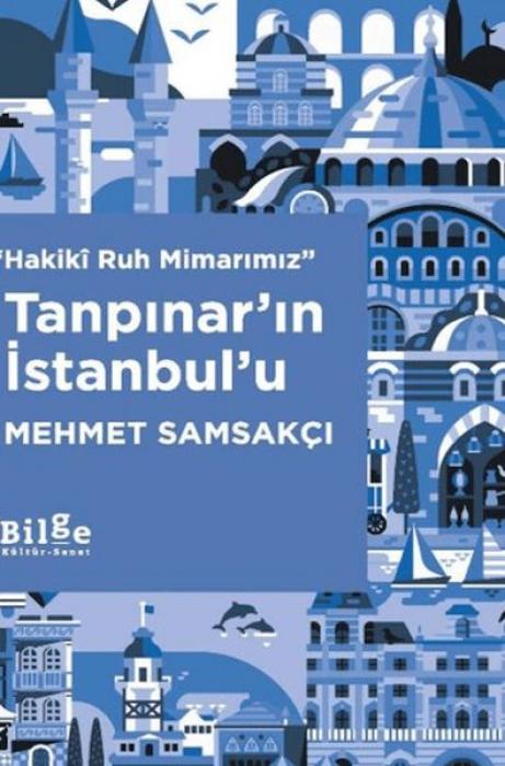 Vorderes Coverbild Hakiki Ruh Mimarimiz Tanpinarin Istanbulu