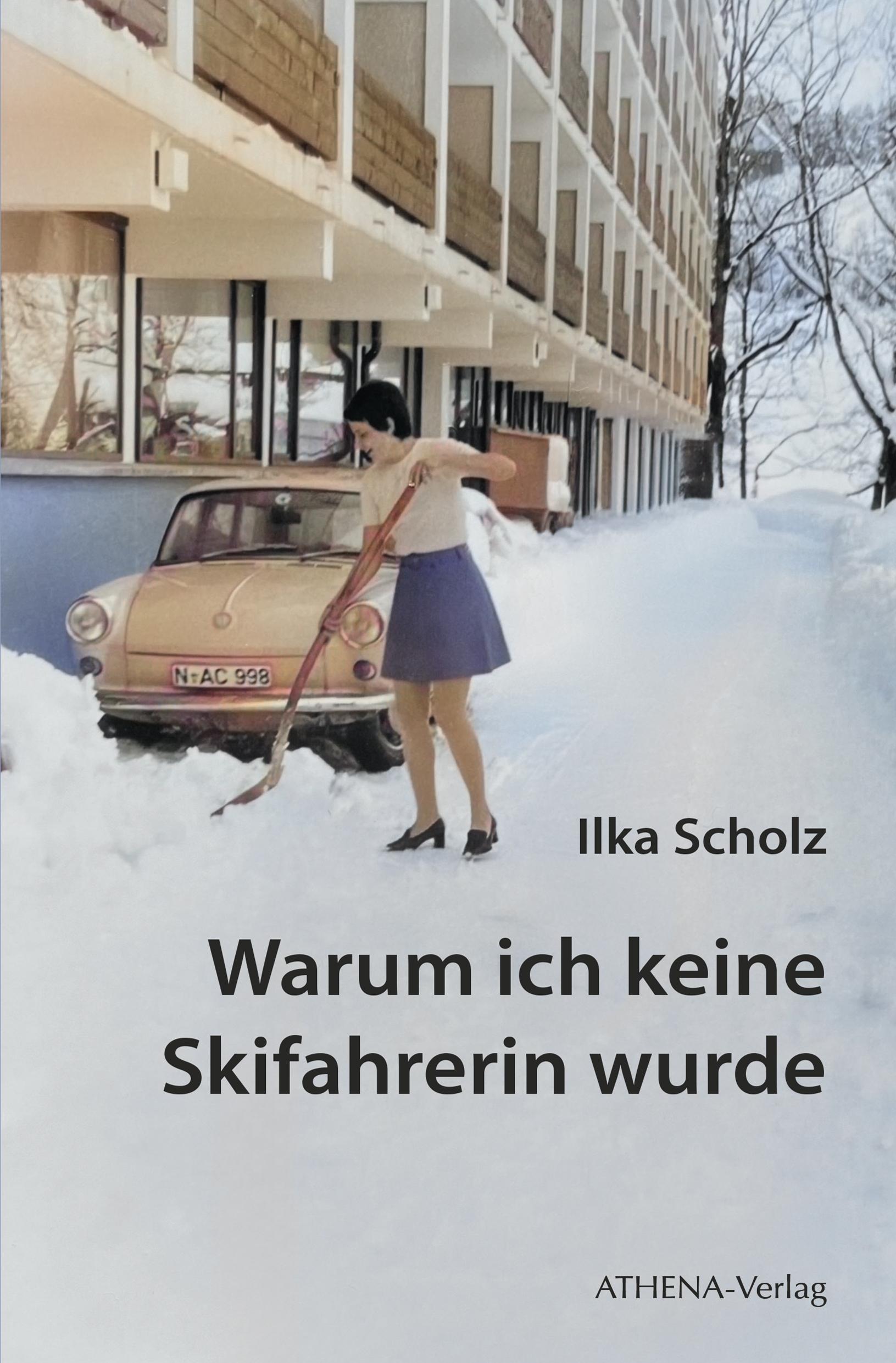 Vorderes Coverbild Warum ich keine Skifahrerin wurde