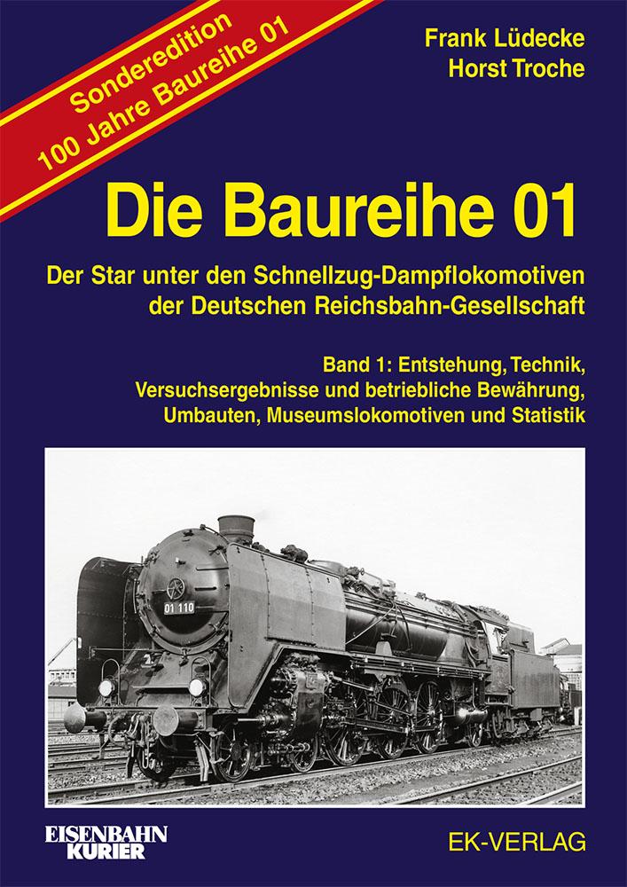 Vorderes Coverbild Die Baureihe 01 - Band 1 Sonderedition 100 Jahre