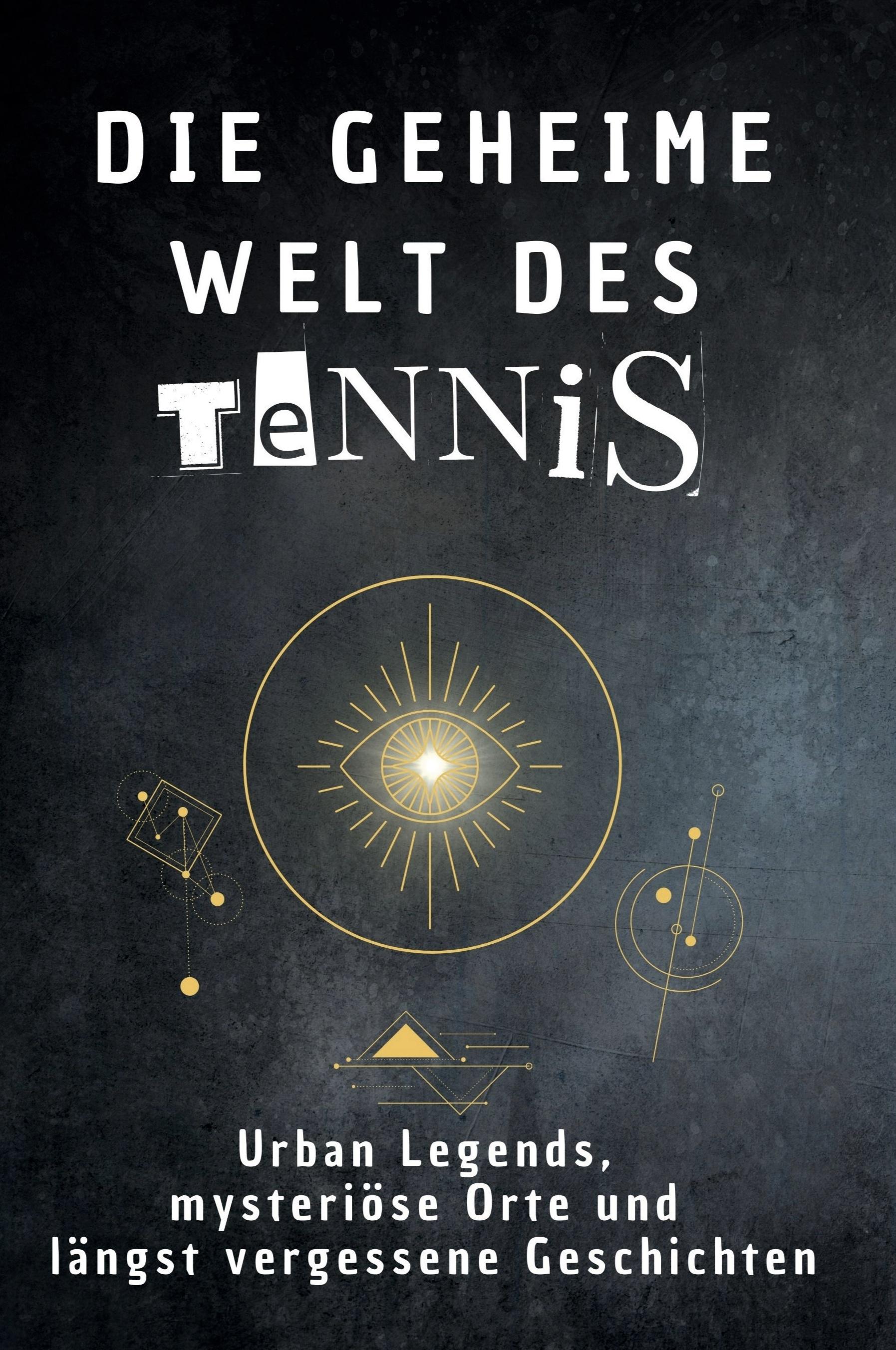 Vorderes Coverbild Die geheime Welt des Tennis
