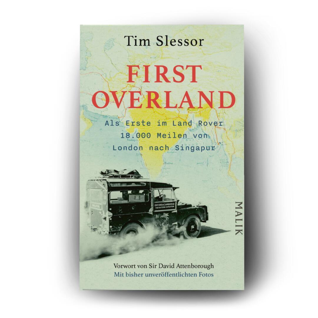 Beispielinhalt (Bild) First Overland. Als Erste im Land Rover 18.000 Meilen von London nach Singapur