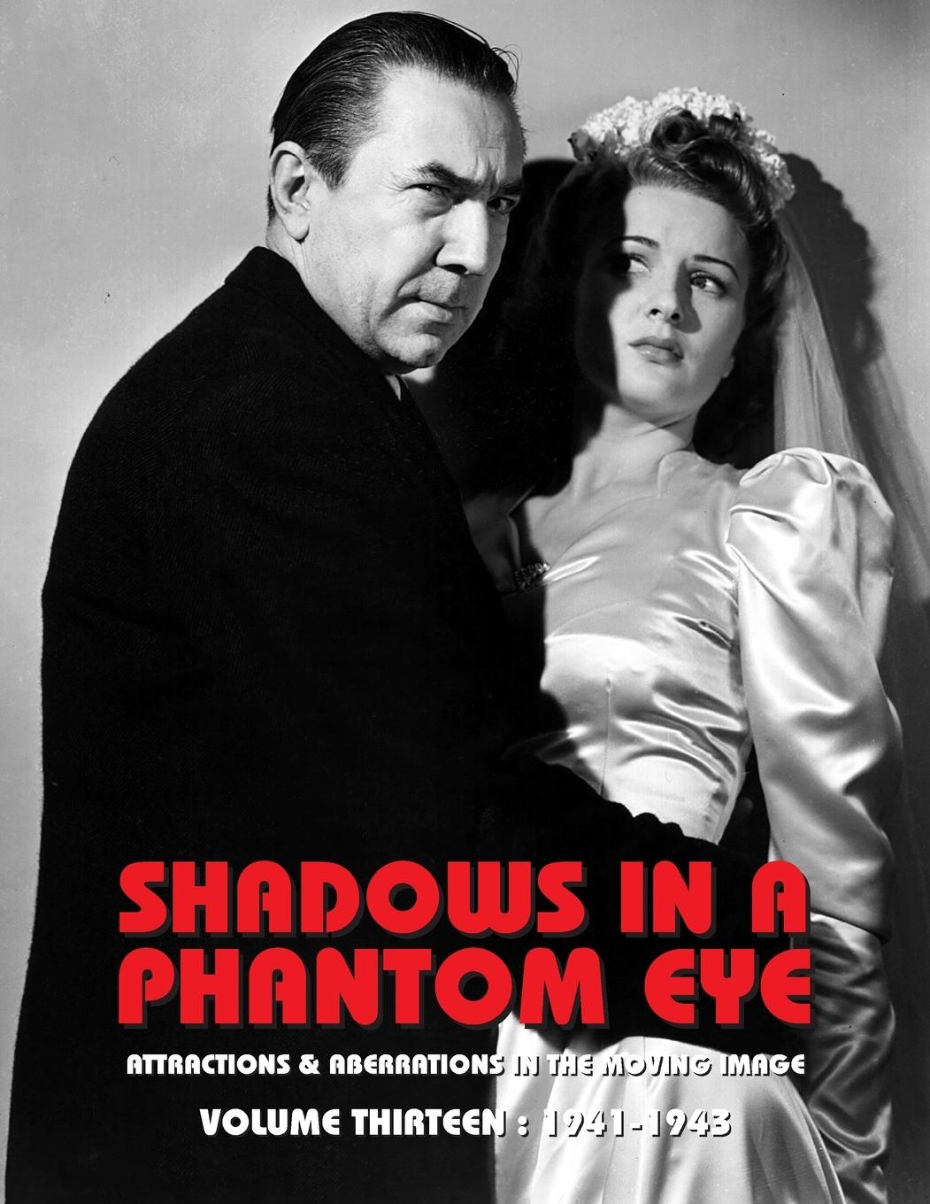 Vorderes Coverbild SHADOWS IN A PHANTOM EYE, VOLUME 13 (1941-1943)