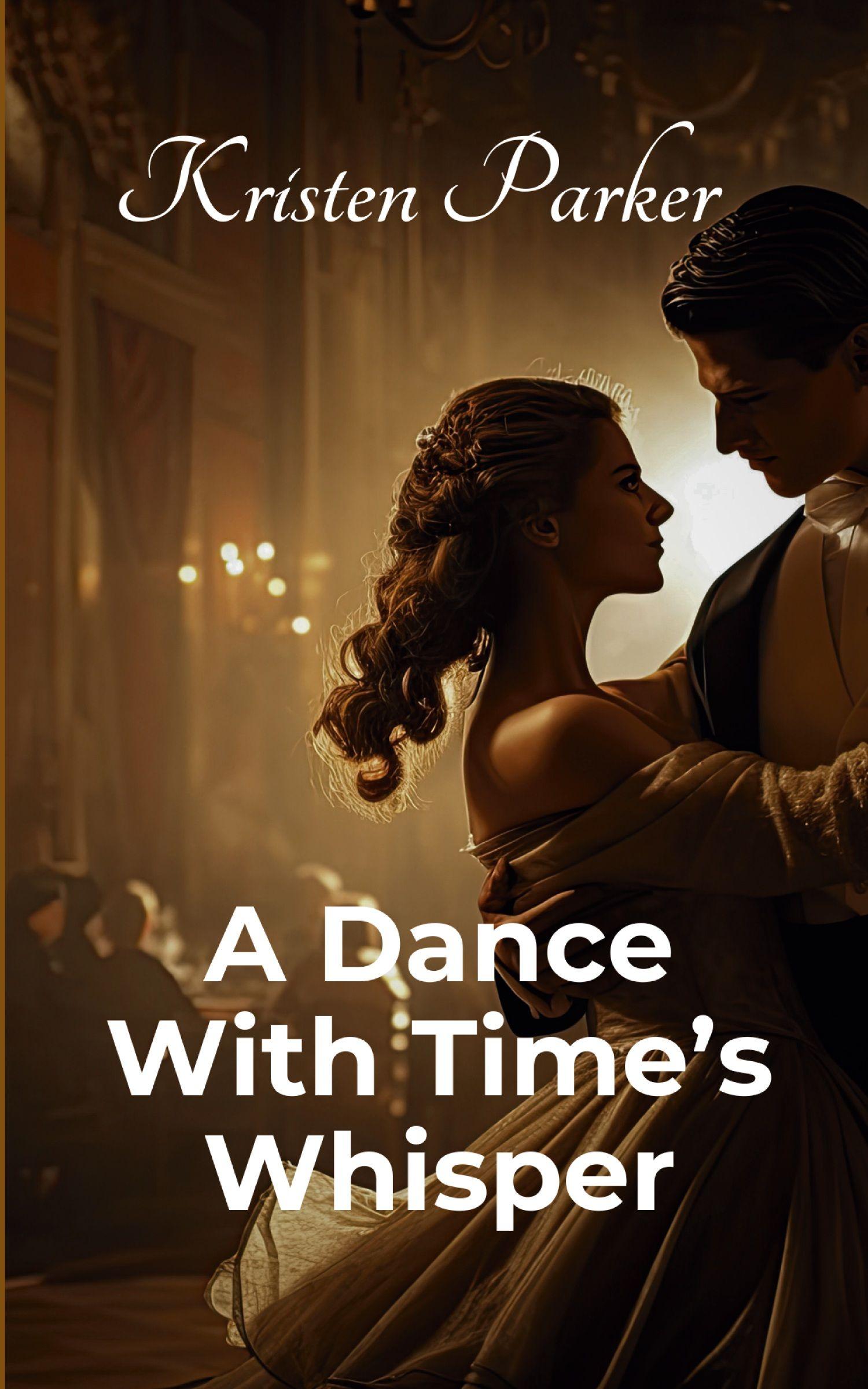 Vorderes Coverbild A Dance with Time's Whisper
