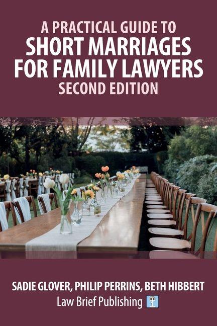 Vorderes Coverbild A Practical Guide to Short Marriages for Family Lawyers - Second Edition