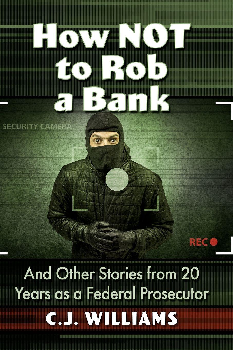 Vorderes Coverbild How Not to Rob a Bank