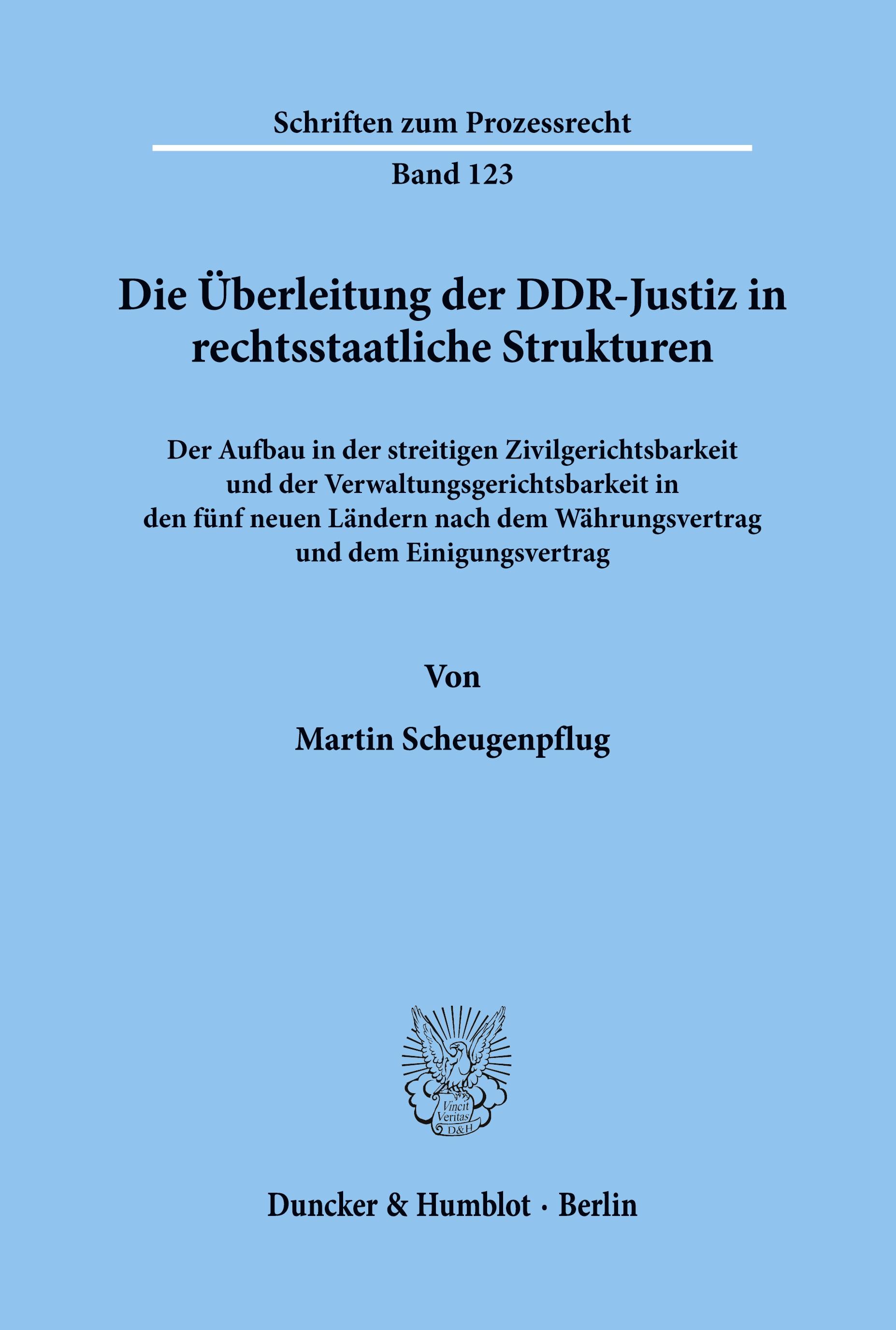 Vorderes Coverbild Die Überleitung der DDR-Justiz in rechtsstaatliche Strukturen.